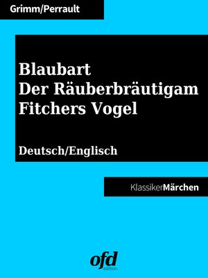 cover image of Blaubart--Der Räuberbräutigam--Fitchers Vogel
